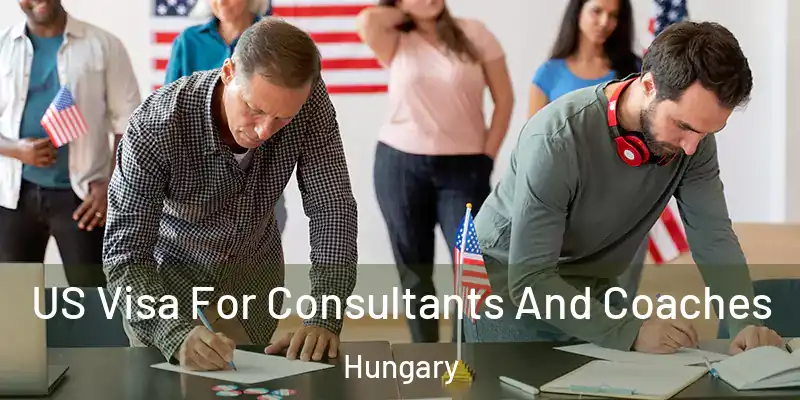 US Visa For Consultants And Coaches Hungary