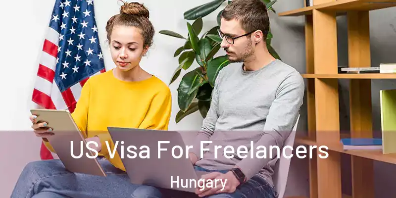  US Visa For Freelancers Hungary